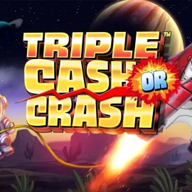 Triple Cash Or Crash